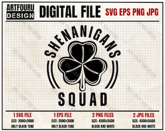 Shenanigans Squad St. Patrick's Day Svg, Ireland Shamrock svg, Lucky Clover Svg, Funny Irish Svg, Cute Holiday PNG EPS JPG Files for Cricut