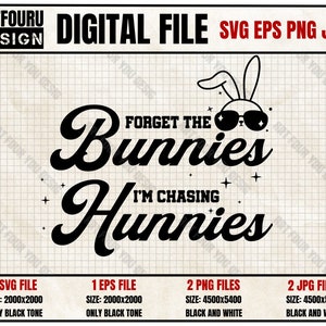 Esqueça os coelhinhos que estou perseguindo Hunnies Svg, Kid Boy's Girl Easter Svg, Happy Funny Easter Bunny Svg, Easter Gift Png JPG Eps File For Cricut