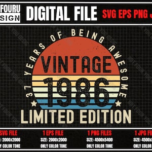 Birthday Party 37 Year Old Gifts Vintage 1986 Limited Edition 37th Birthday Svg, Born in 1986 Idea Gift for Her Him Png, Classic Present Eps