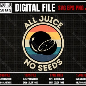 All Juice No Seeds vintage Retro Svg, Vasectomie Hommes & Femmes Adultes Blagues Png, Citations Drôles T-Shirt Cadeaux Fichiers Coupés pour Cricut Eps Vecteur