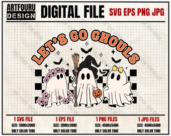 Let's Go Ghouls svg, Spooky Season, Retro Halloween png, ghoul gang, Girl Halloween Quote Svg, Funny Horror Svg Eps Png Jpg Files For Cricut