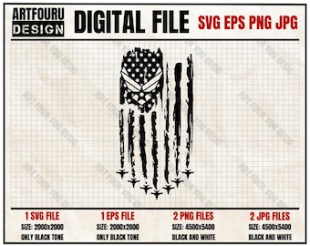 May include: Black and white digital file of a distressed American flag with an Air Force symbol in the center. The flag is surrounded by four small airplanes. The text "DIGITAL FILE SVG EPS PNG JPG" is at the top of the image. The text "1 SVG FILE SIZE: 2000x2000 ONLY BLACK TONE" is at the bottom left of the image. The text "1 EPS FILE SIZE: 2000x2000 ONLY BLACK TONE" is at the bottom center of the image. The text "2 PNG FILES SIZE: 4500x5400 BLACK AND WHITE" is at the bottom right of the image. The text "2 JPG FILES SIZE: 4500x5400 BLACK AND WHITE" is at the bottom right of the image.
