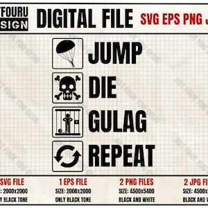 May include: Black and white digital file design with the text "JUMP DIE GULAG REPEAT" and icons of a parachute, skull and crossbones, a prison cell, and a circular arrow. The design is available in SVG, EPS, PNG, and JPG formats.