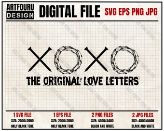 May include: Digital file design with the text "XOXO THE ORIGINAL LOVE LETTERS". The design includes black nail-shaped X's and O's made of barbed wire. The file formats include SVG, EPS, PNG, and JPG.