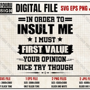 Cool Funny T-Shirt Per insultarmi Svg, devo prima valutare il tuo file di opinione per Cricut Png, Nice Try Though, Joke Sarcastic Tee Eps