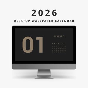 May include: A computer monitor displays a desktop wallpaper calendar for January 2026. The screen features a dark background with the number "01" in a large, tan font. The word "January" and a calendar grid are also visible.