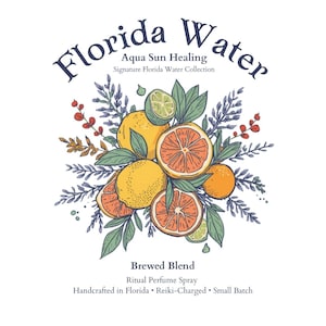 May include: A graphic illustration of citrus fruits including oranges, grapefruits, and limes surrounded by lavender sprigs and red berries. The text reads Florida Water, Aqua Sun Healing, Signature Florida Water Collection, Brewed Blend, Ritual Perfume Spray, Handcrafted in Florida, Reiki-Charged, Small Batch.