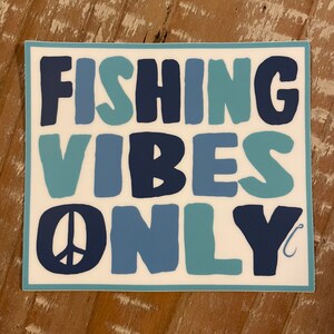 4 x 3.48 Fishing Vibes Only Sticker image 2