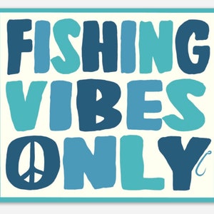 4 x 3.48 Fishing Vibes Only Sticker image 1