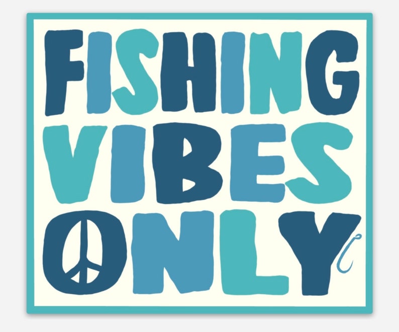 4 x 3.48 Fishing Vibes Only Sticker image 1