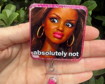 Absolutely Not | Meme Badge Reel | Cringe Face, Glitter Badge Reel | Nurse Teacher Office | Gift for Nurse