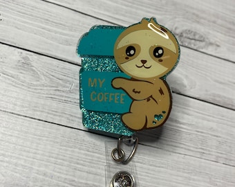 Sloth with Coffee Interchangeable Badge Reel, Coffee Badge Reel, Retractable Coffee Badge Reel, Teacher, Nurse, Coffee, Cute Sloth