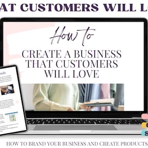 How To Create A Business That Customers Will Love Workbook // Resources Guidebook