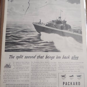 May include: A black and white illustration of a boat speeding through the water with a pilot at the helm. The text "The split second that brings 'em back alive" is at the top of the image. The text "Packard Precision-built power" is at the bottom of the image. The image is a vintage advertisement for Packard engines.