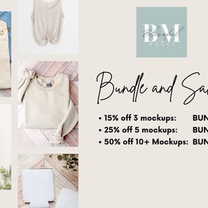 May include: A collage of images showcasing various blank apparel and accessories, including a tank top, a long-sleeved shirt, a t-shirt, a tumbler, and a notebook. The text "Bundle and Save!" is displayed with a list of discounts for purchasing multiple mockups. The text "BUNDLE3", "BUNDLE5", and "BUNDLE10" are listed next to the discounts.