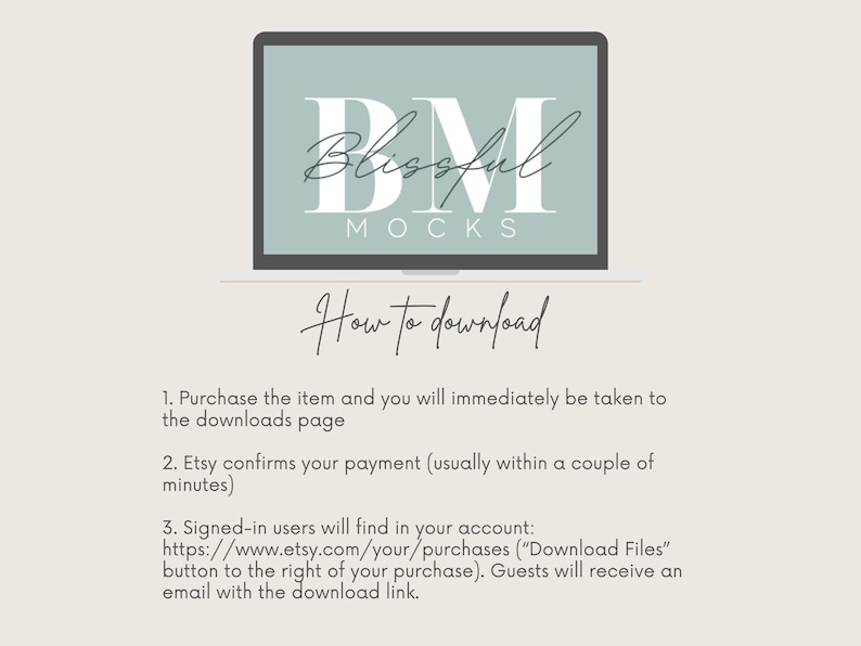 May include: A laptop screen with a light blue background and the text "Blissful Mocks" in white. Below the laptop is a handwritten instruction on how to download digital files from Etsy.