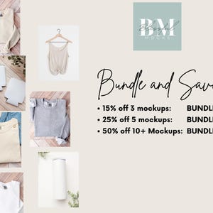 May include: A graphic with text that reads "Bundle and Save!" and lists discounts for purchasing multiple mockups. The discounts are 15% off 3 mockups, 25% off 5 mockups, and 50% off 10+ mockups. The text also includes the codes BUNDLE3, BUNDLE5, and BUNDLE10.