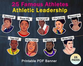 25 faces,Famous Athletes,Athletic Leadership,Influential People of Sports,Classroom Decor,Printable PDF Banner,Garland,Bunting,Wall Art Set