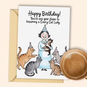 Cat Lover's Birthday Card Printable - One Year Closer to Crazy Cat Lady - Fun Digital Download Greeting Card