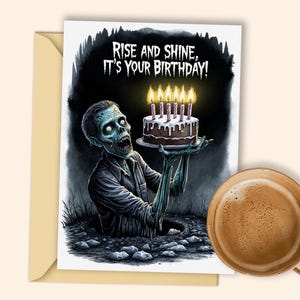 Zombie Geburtstagskarte mit beleuchteter Kuchen - "Rise and Shine, It's Your Birthday!" - Gruselige Digital Printable