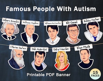 15 faces,Famous People With Autism,Autism Awareness Day,Classroom Decor,Printable PDF Banner,Garland,Bunting,Bulletin Board,Wall Art Set