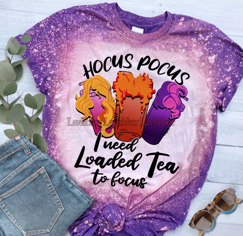 Hocus Pocus I Need Loaded Tea To Focus Png,Loaded Tea Png,Halloween P…