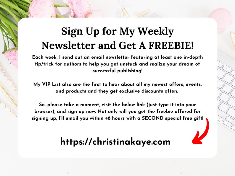 Puede incluir: &iexcl;Reg&iacute;strate en el bolet&iacute;n semanal y obt&eacute;n un regalo gratis! El texto anima a los lectores a visitar el sitio web christinakaye.com para obtener descuentos exclusivos y regalos gratis.