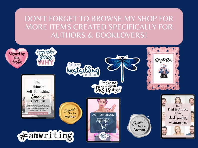 May include: A collection of digital products for authors and book lovers. The products include a self-publishing success checklist, an author brand starter kit, a workbook to find and attract ideal readers, and several motivational stickers with phrases like "Remember Your Why" and "Future Bestselling Author".