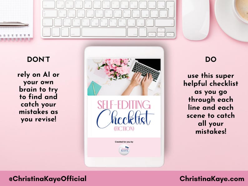 May include: A pink background with a white keyboard, mouse, and notepad. A tablet displays a "Self-Editing Checklist" graphic. Text on the left says "DON'T rely on AI or your own brain to try to find and catch your mistakes as you revise!"
