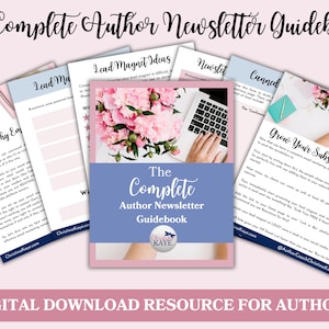 May include: A digital download resource for authors titled "The Complete Author Newsletter Guidebook" with a pink and blue color scheme. The guidebook includes tips on growing a subscriber list, creating lead magnets, and writing effective email newsletters.