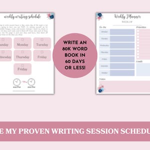 Op de afbeelding: Twee afdrukbare plannerpagina's met bloemmotieven. De eerste pagina is een wekelijks schrijfschema met vakjes voor elke dag van de week. De tweede pagina is een wekelijkse planner met secties voor taken, prioriteiten, doelen en notities. De tekst "WRITE AN 80K WORD BOOK IN 60 DAYS OR LESS!" staat in een roze cirkel.