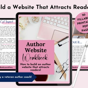 May include: A pink and white digital tablet displaying a workbook titled "Author Website Workbook: How to build an author website that attracts readers!"  The workbook is created by a veteran author coach and includes 20 fillable, printable PDF pages.