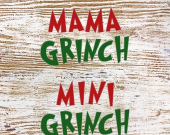 Mama and Mini Grinch svg, Mother daughter svg, Christmas svg, Momlife svg, Mama grinch svg, Mini grinch svg, holiday shirts, Christmas shirt