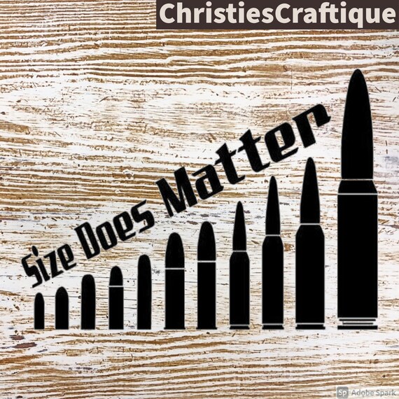 Download Size Matters Bullet Svg Size Matters Guns Tshirt For Men Etsy