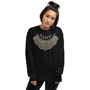 Ruth Bader Ginsburg&#39;s DISSENT collar Sweatshirt