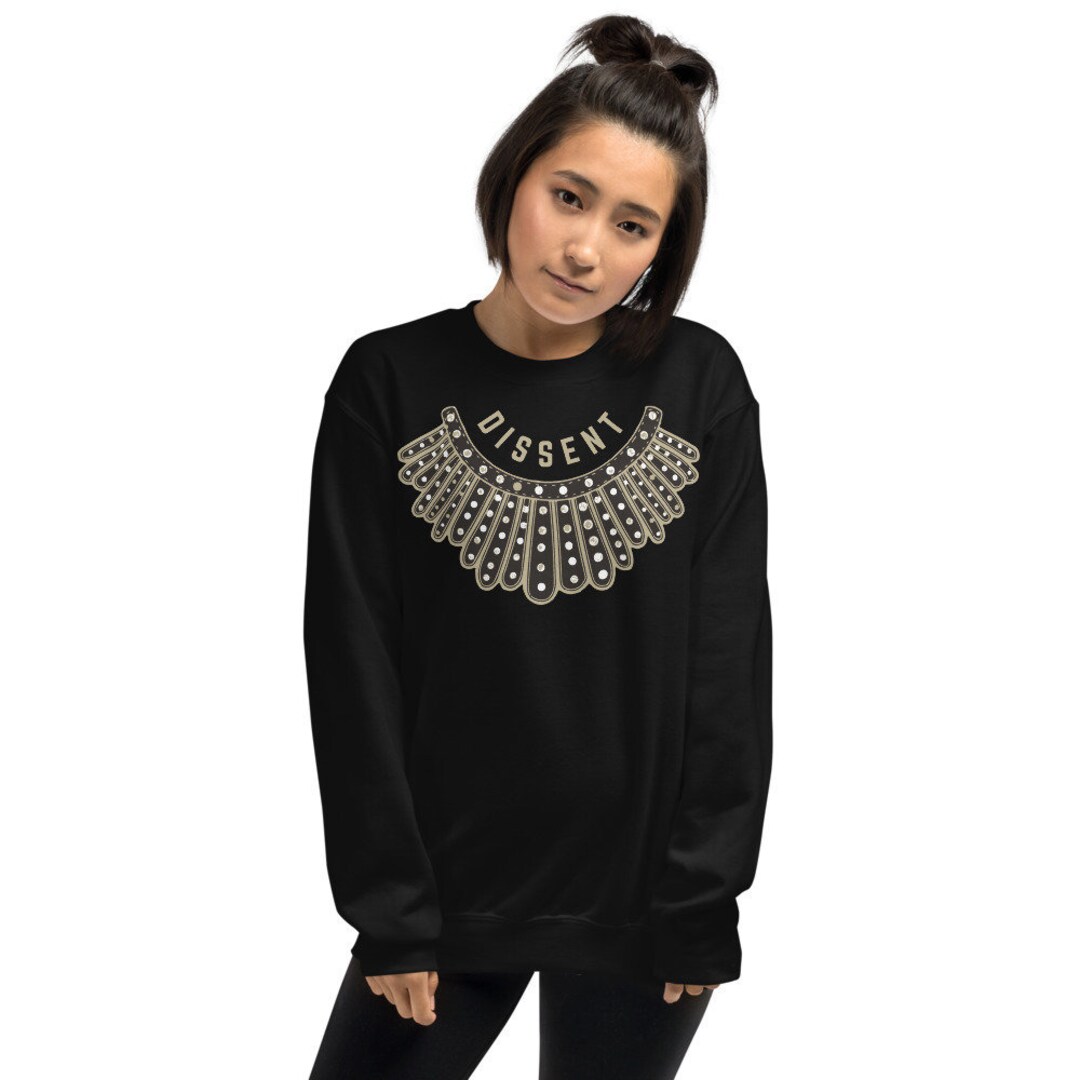Ruth Bader Ginsburg s DISSENT Collar Sweatshirt Etsy