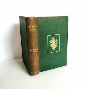 Ivanhoe by Sir Walter Scott Antique 1898 Collectible illustrated Book lover gift for him for her Gift for readers Literary Bookworm old book
