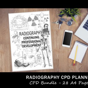 May include: Black and white illustration of a medical x-ray machine, a skeleton, and other medical equipment. The text "Radiography Continuing Professional Development" is printed on the page. The image is a printable PDF for a continuing professional development planner for radiographers.