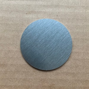 1/16 Thick Stainless Steel Blank, Disc, Pick a Diameter Brushed Stainless, 4 Finish, 1/16 or 0.0625 Thick image 2