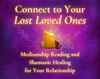 Mediumship Reading: Connect with Lost Loved Ones (PDF Message)