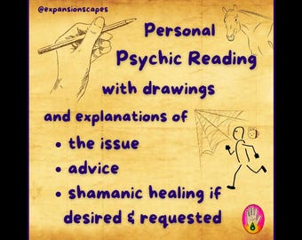 Personal Psychic Reading with Drawings, Explanations, & Guidance