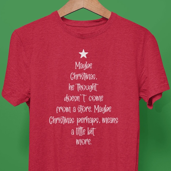 Maybe Christmas He Thought Doesn't Come From The Store Shirt, Grinch Tree, Unisex Jersey Short Sleeve Tee