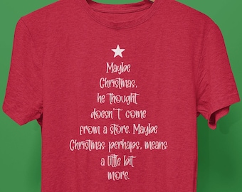 Maybe Christmas He Thought Doesn't Come From The Store Shirt, Grinch Tree, Unisex Jersey Short Sleeve Tee
