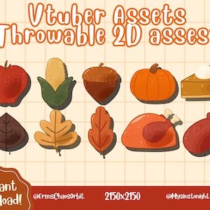 May include: A collection of fall-themed 2D assets for VTubers, including a red apple, corn, acorn, pumpkin, pie, leaves, turkey, and drumsticks. The image has the text "Vtuber Assets Throwables 2D assets" and "Instant download!"