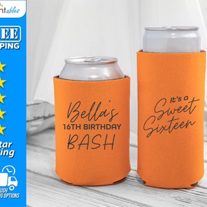 May include: Two orange can coolers with black text. One cooler says "Bella's 16th Birthday Bash" and the other says "It's a Sweet Sixteen".