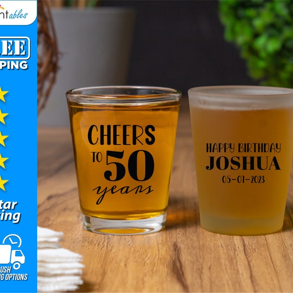 Custom Cheers To 50 Years Shot Glasses, Personalize Your Own Shot Glass, Custom Party Shot Glasses - 1.75 oz Clear & Frosted (SG41)