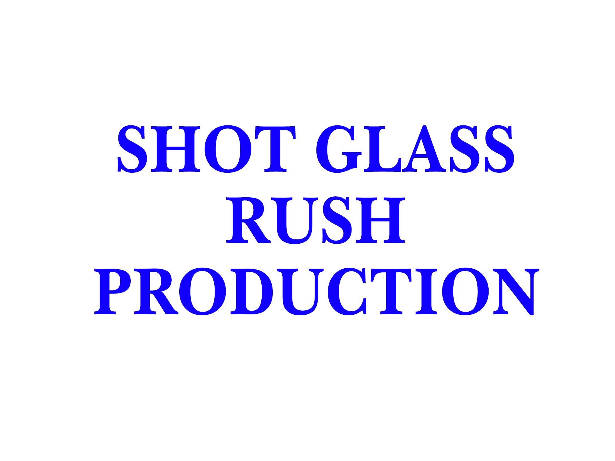 Shot Glass Rush Production Upgrade