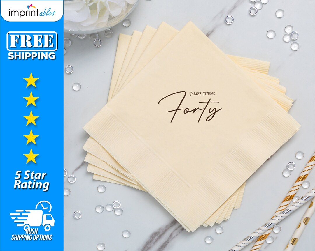 Turns 40 Napkins Custom Party Napkins Birthday Party Napkins Birthday