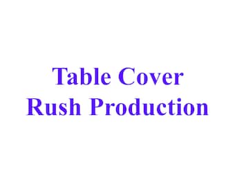 Table Cover Rush Production Upgrade