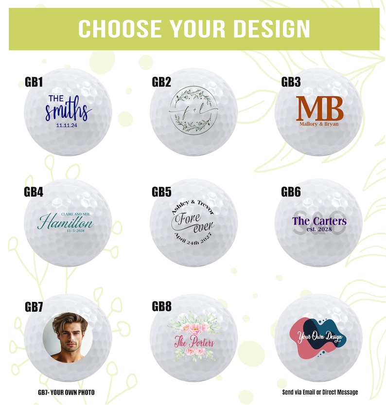 Puede incluir: Bolas de golf blancas con varios dise&ntilde;os personalizados. Los dise&ntilde;os incluyen nombres, iniciales, fechas y una foto. El texto en las bolas incluye "The Smiths", "Hamilton", "Fore Ever", "The Carters" y "The Porters". El banner superior dice "Choose Your Design".